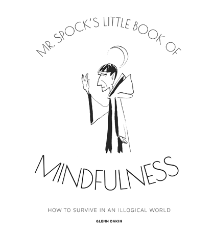 Mr Spock's Little Book of Mindfulness book cover